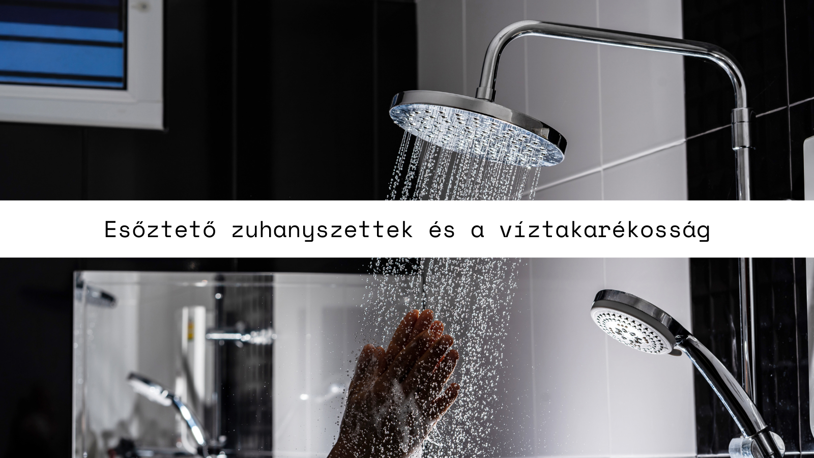 A Luxus Élmény Fenntarthatóbban: Esőztető zuhanyszettek és a víztakarékosság
