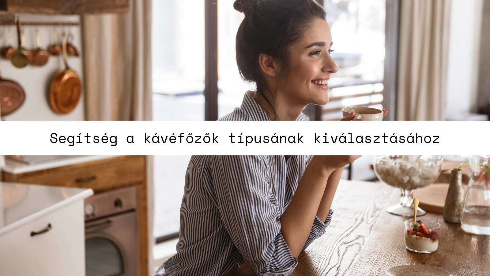 Segítség a kávéfőzők típusainak kiválasztásához